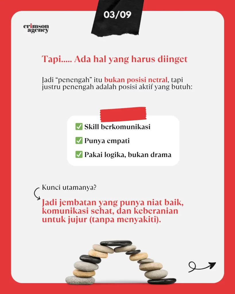 Hal yang harus diingat account sebagai penengah, yaitu bukan berarti netral, melainkan menjadi jembatan.