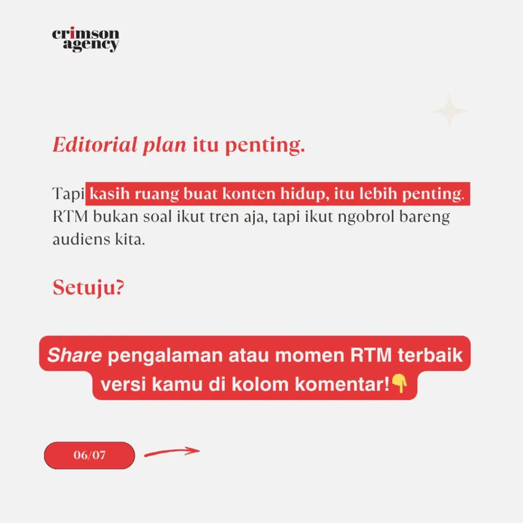 Editorial plan itu penting. Tapi kasih ruang buat konten hidup, itu lebih penting. ✨ RTM bukan soal ikut tren aja, tapi ikut ngobrol bareng audiens kita. Setuju? ? Share pengalaman atau momen RTM terbaik versi kamu di kolom komen!